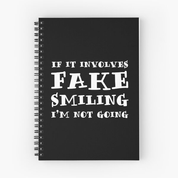 Item preview, If It Involves Fake Smiling, I’m Not Going. designed and sold by ZoollGraphics.