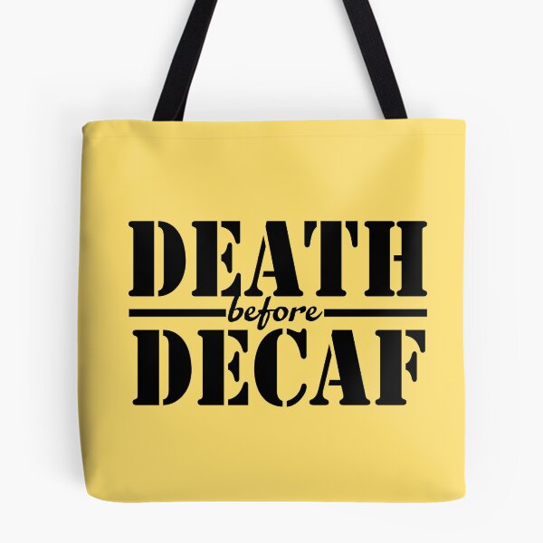 Item preview, Death before decaf designed and sold by maofdvora.
