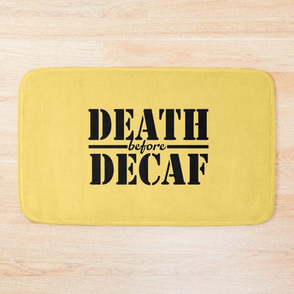 Item preview, Death before decaf designed and sold by maofdvora.