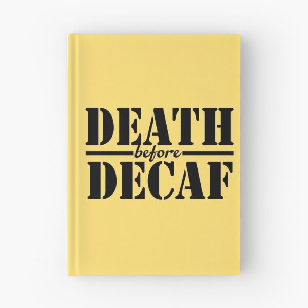 Item preview, Death before decaf designed and sold by maofdvora.