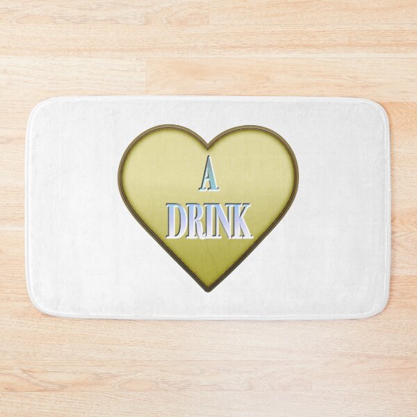 Item preview, I Heart A Drink designed and sold by IBMClothing.