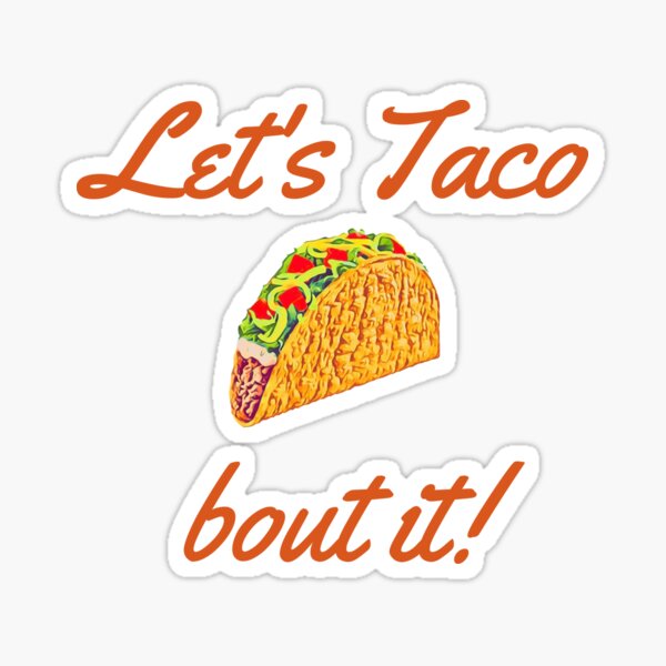 Item preview, Let's Taco Bout It - Burnt Red designed and sold by ryanwfraser.