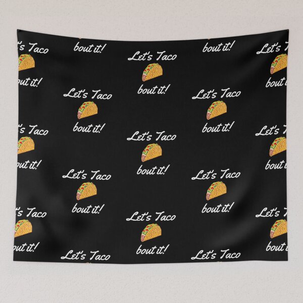 Item preview, Let's Taco Bout It - White designed and sold by ryanwfraser.