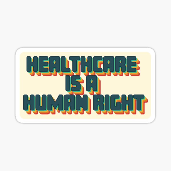Healthcare is a Human Right Sticker