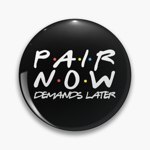 Item preview, Behavior Analyst - Pair Now Demands Later designed and sold by JackCurtis1991.