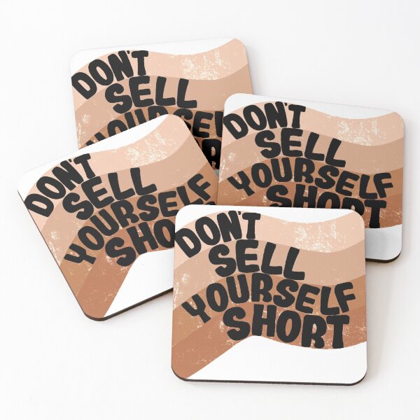 Item preview, Don't Sell Yourself Short designed and sold by Kaylassadart.
