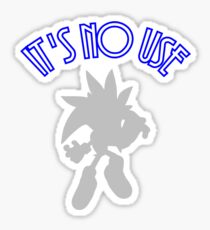 It's No Use Sticker
