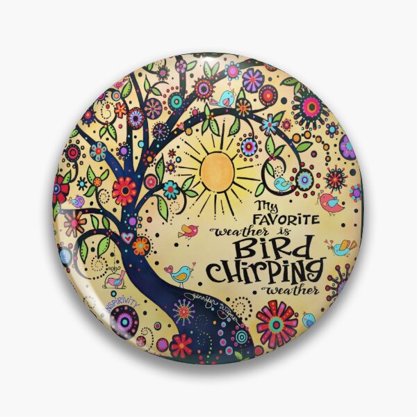 Item preview, Bird chirping weather designed and sold by Inspirivity.
