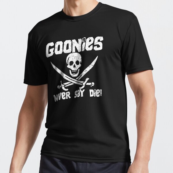 Goonies Never Say Die! Distressed Design For Men, Women, Kids Active T-Shirt