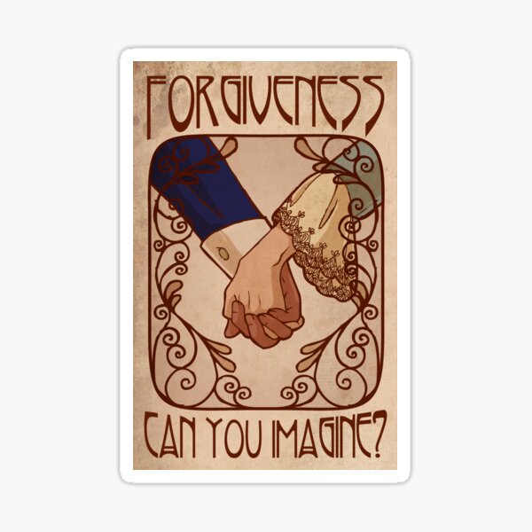 Forgiveness, can you imagine? Sticker