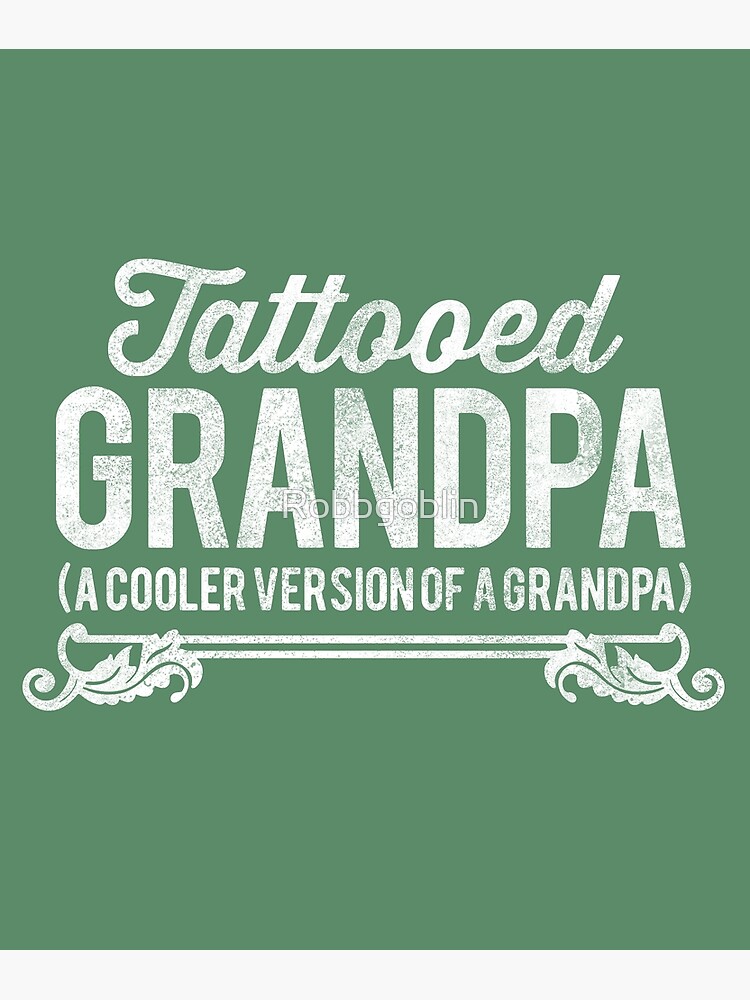 Tattooed Grandpa by Robbgoblin