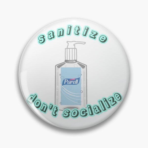 Item preview, sanitize don't socialize designed and sold by saddymaddy.