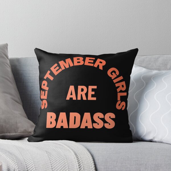 Item preview, September Girls Are Badass designed and sold by debhiz.