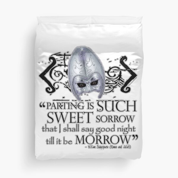 Housse De Couette Shakespeare Romeo Et Juliette Sweet Sorrow Quote Par Incognitagal Redbubble