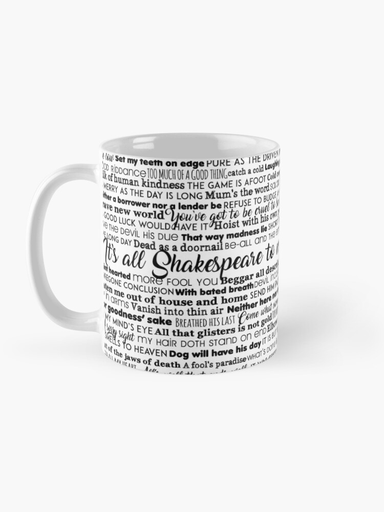 Alternate view of It's all Shakespeare To Me (Dark Version) Mug