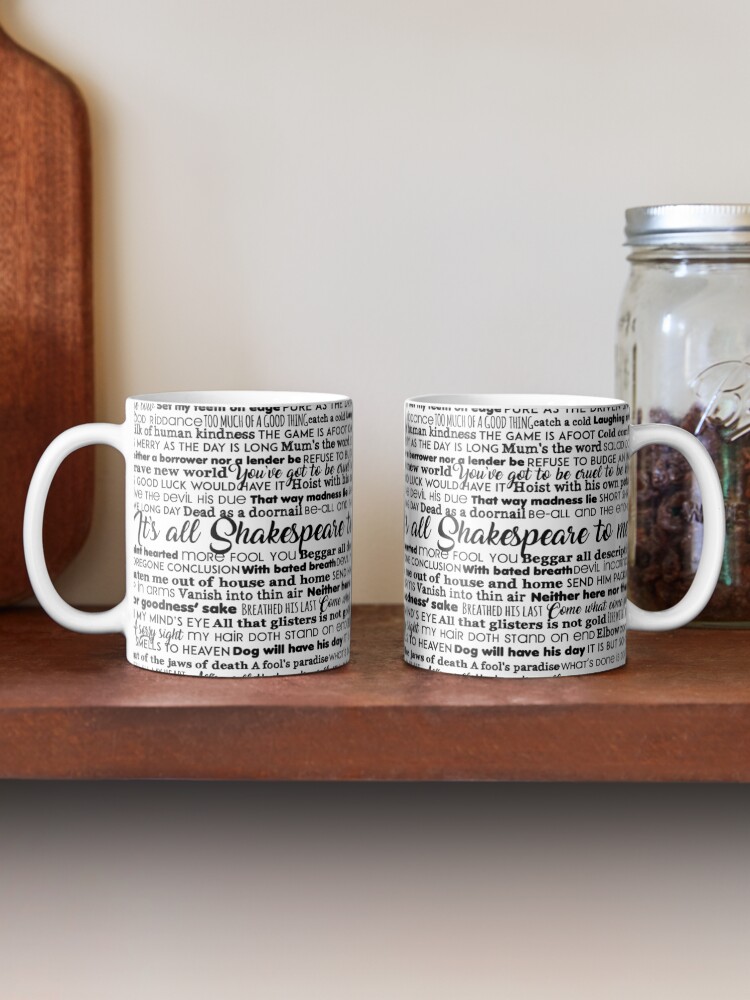 Alternate view of It's all Shakespeare To Me (Dark Version) Mug