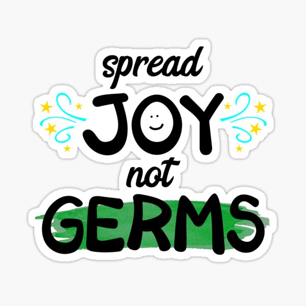 Spread Joy Not Germs Stickers Redbubble