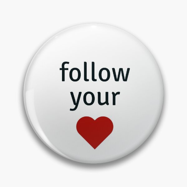 Item preview, follow your heart designed and sold by Inspirationmotivation.