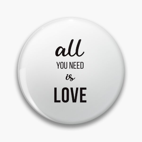 Item preview, ALL YOU NEED IS LOVE designed and sold by Inspirationmotivation.