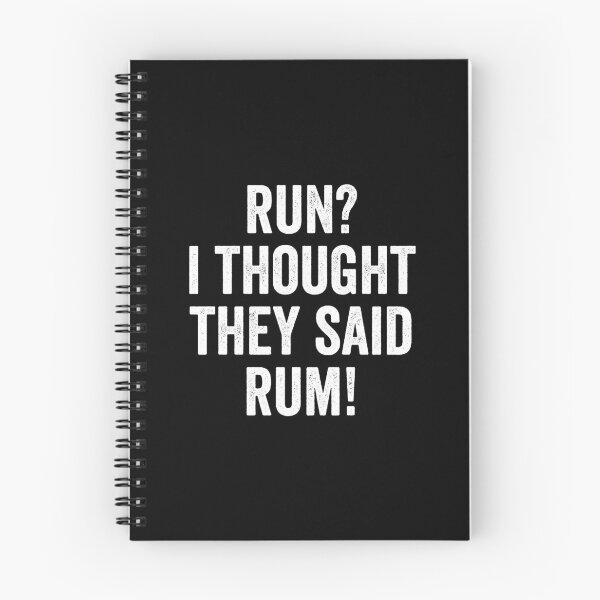 Item preview, Run I Thought They Said Rum | Rum | Rum Gift | Rum Lover | Drinking | Pirate | Rum | Alcohol  designed and sold by YellowWolf.