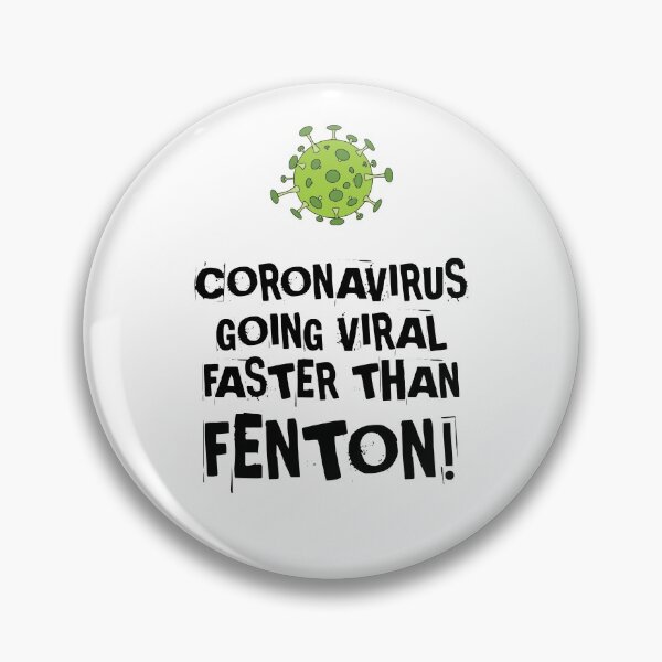 Item preview, Going viral faster than Fenton! designed and sold by NearTheKnuckle.