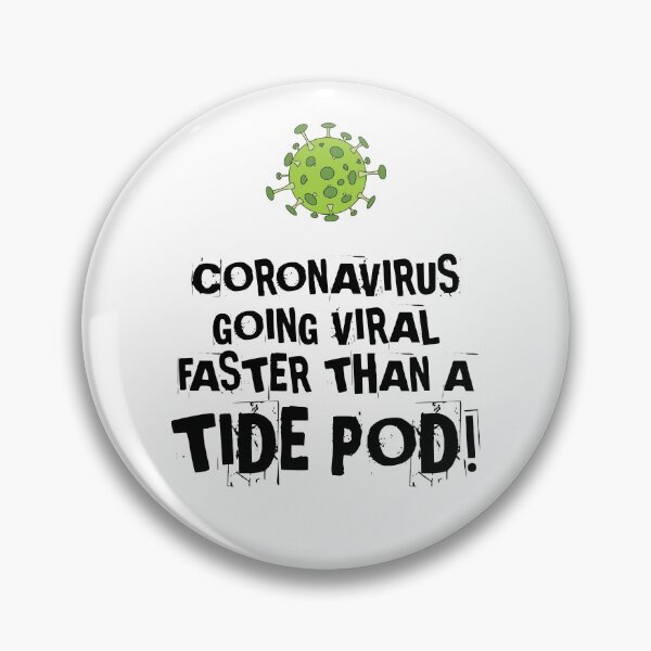 Item preview, Going viral faster than a Tide Pod! designed and sold by NearTheKnuckle.