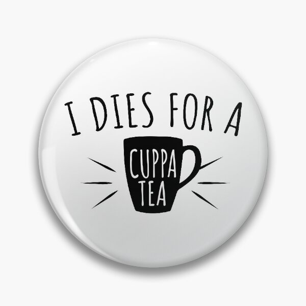 Item preview, I Dies For A Cuppa Tea || Newfoundland and Labrador || Gifts || Souvenirs || Clothing designed and sold by SaltWaterOre.