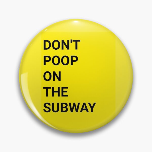 Item preview, Don't poop on the subway designed and sold by ashleafjb.