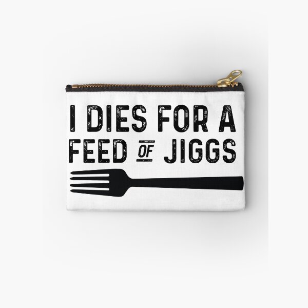 Item preview, I Dies For A Feed Of Jiggs || Newfoundland and Labrador || Gifts || Souvenirs || Clothing designed and sold by SaltWaterOre.