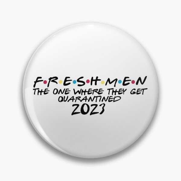 Item preview, Freshmen the one where they get quarantined designed and sold by Designed By Rachel.