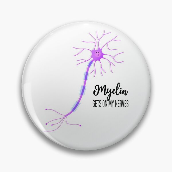 Item preview, Myelin Gets On My Nerves: Neurology designed and sold by Savannah's Grace.