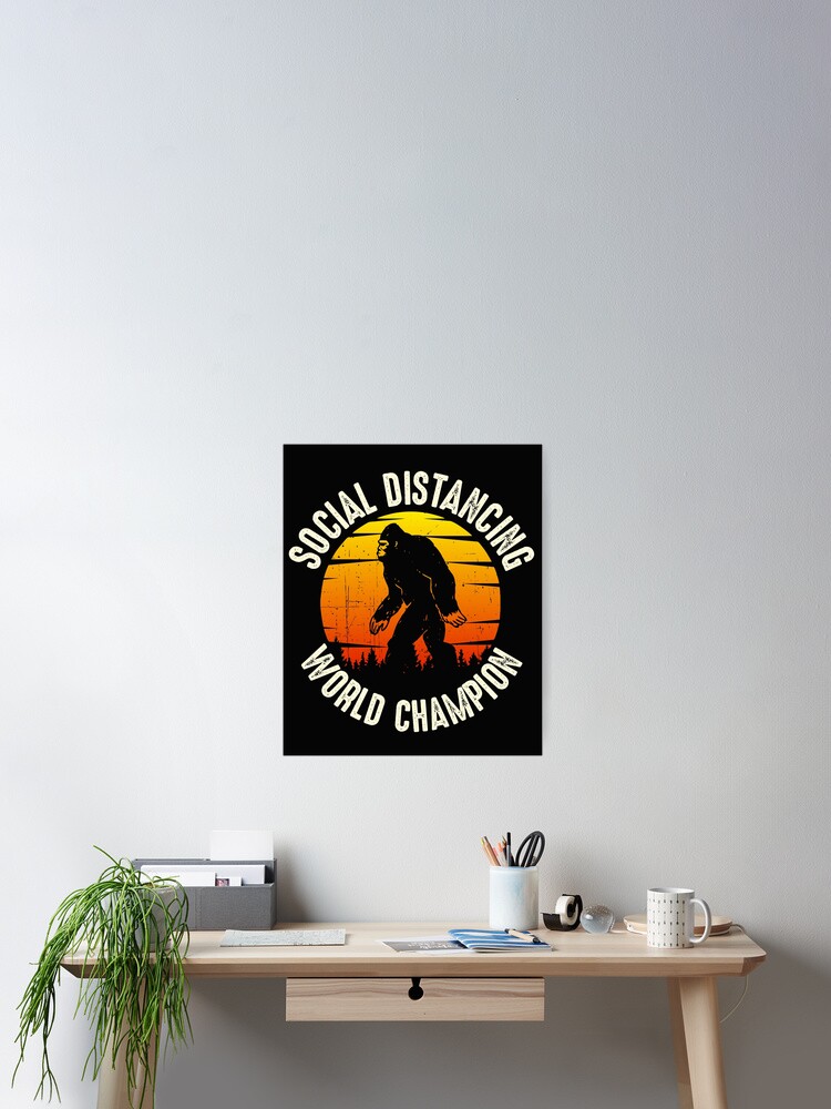 Social Distancing Champ Introvert Antisocial Funny Bigfoot T-Shirt