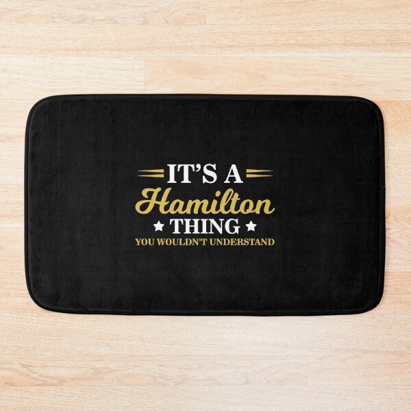 Item preview, Cute It's A Hamilton Thing You Wouldn't Understand designed and sold by perfectpresents.