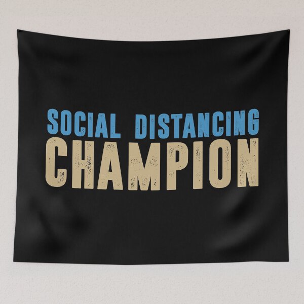 Item preview, Social Distancing Champion designed and sold by corbrand.