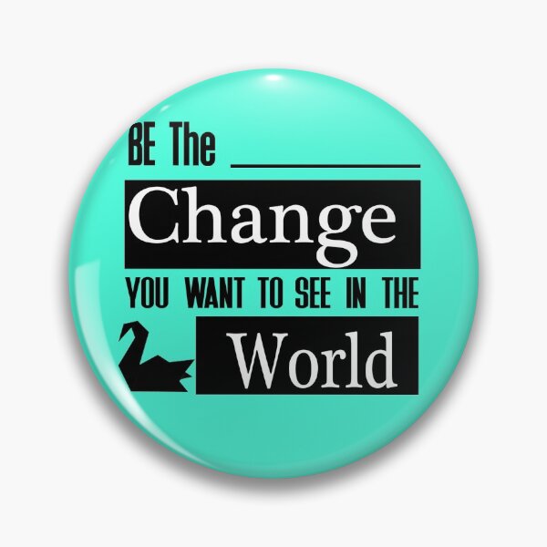 Item preview, Be the Change you want to see in the World - Prison break designed and sold by Sadaf Dalir.