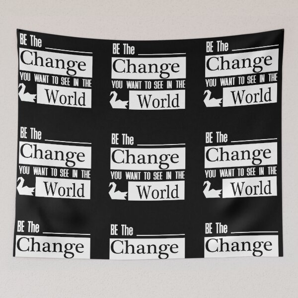 Item preview, Be the Change you want to see In The World - Prison Break designed and sold by Sadaf Dalir.
