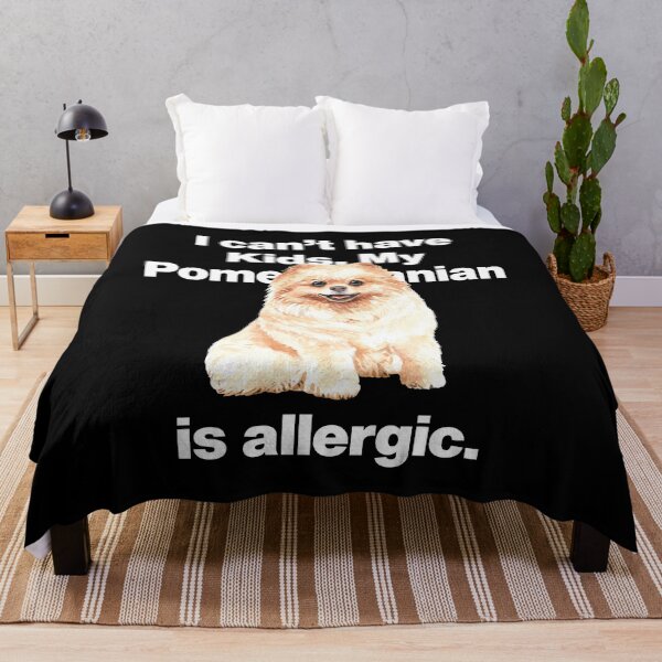 Item preview, I Cant Have Kids, My Pomeranian Dog is Allergic designed and sold by HelloFromAja.