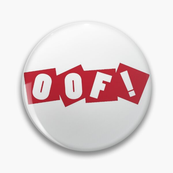Oof Gang Pins And Buttons Redbubble - roblox tiktok 3d style text mask by stinkpad redbubble