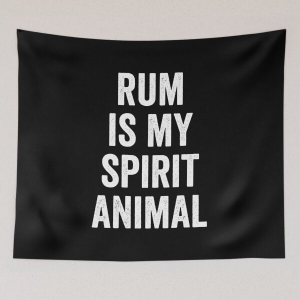 Item preview, Rum Is My Spirit Animal | Rum | Rum Gift | Rum Lover | Drinking | Pirate | Rum | Alcohol  designed and sold by YellowWolf.