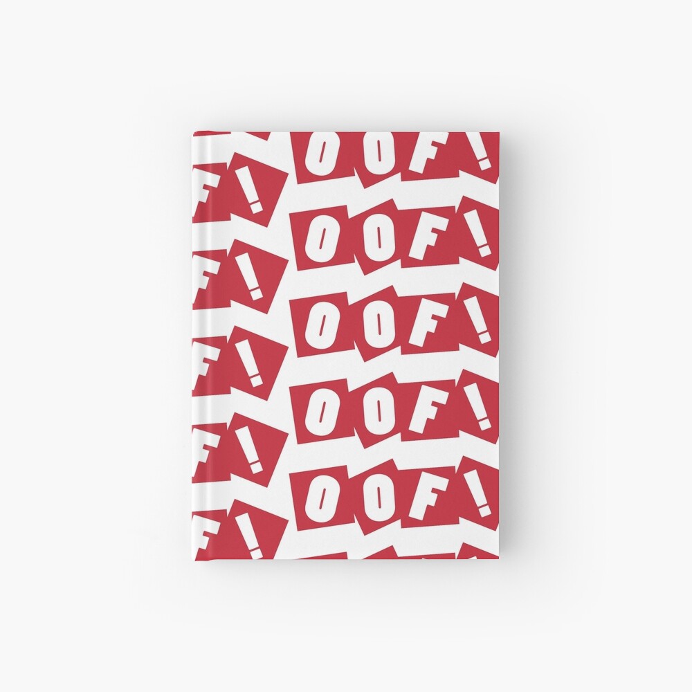 Roblox Oof Hardcover Journal By Rainbowdreamer Redbubble