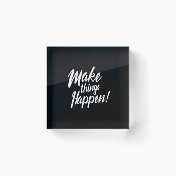 Item preview, Make things happen. Inspirational positiv message designed and sold by Pameli.