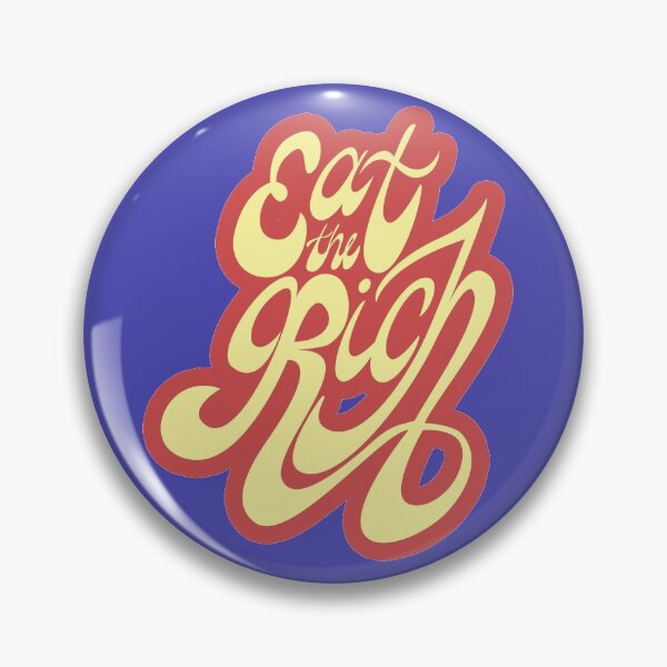 Item preview, Eat The Rich (Swash) designed and sold by shannoneh.
