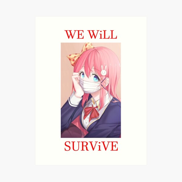 We will survive - heads up! Art Print