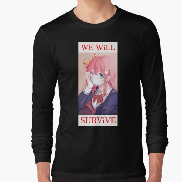 We will survive - heads up! Long Sleeve T-Shirt