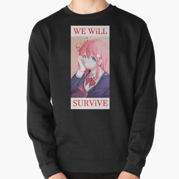 We will survive - heads up! Pullover Sweatshirt