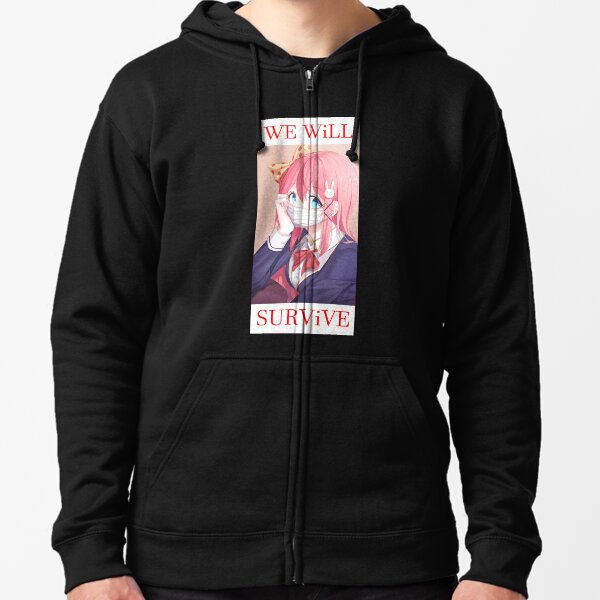 We will survive - heads up! Zipped Hoodie