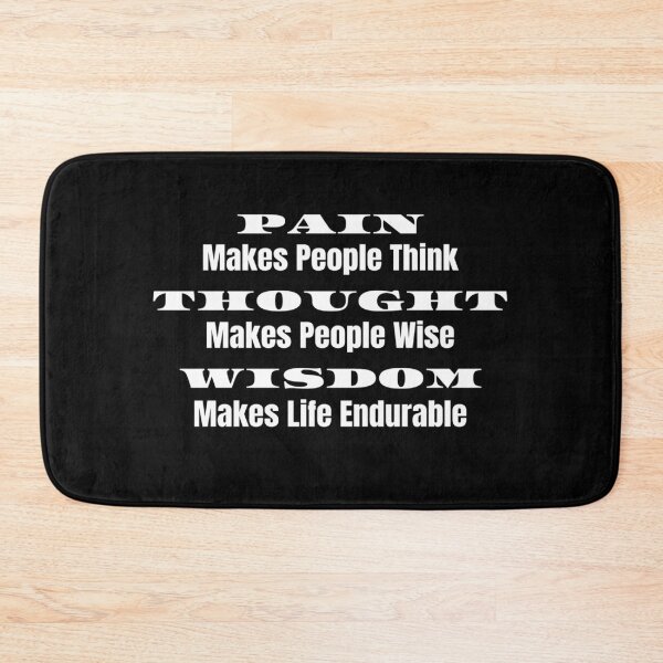 Item preview, Inspirational Pain Makes People Think designed and sold by podguy.