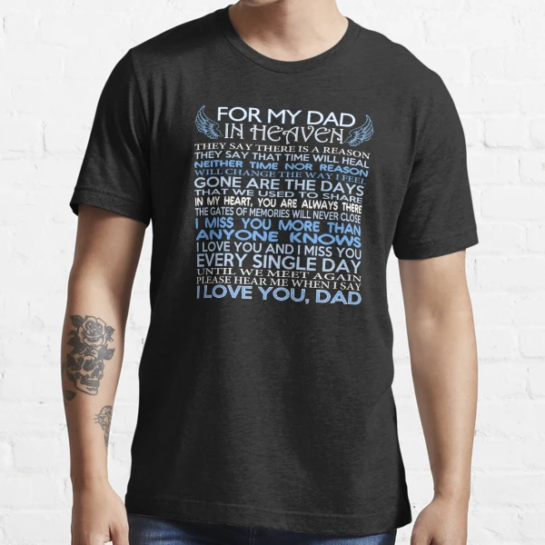 for My Dad in Heaven Dad Essential T-Shirt | Redbubble