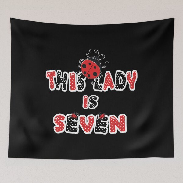 Item preview, This Lady Is Seven Years Old Girl 7th Birthday Ladybug Party design designed and sold by Grabitees.