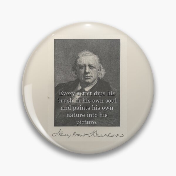 Item preview, Every Artist Dips His Brush - H W Beecher designed and sold by CrankyOldDude.